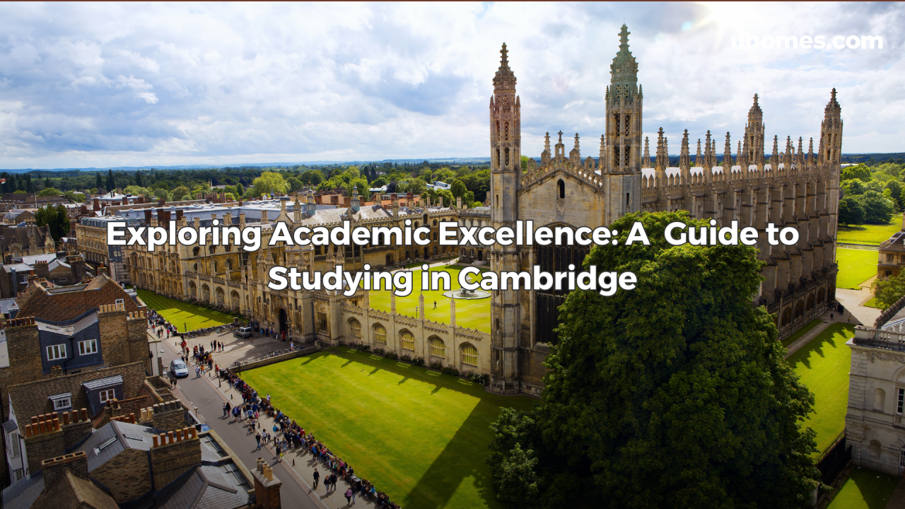 University of Cambridge: A Beacon of Academic Excellence and Tradition